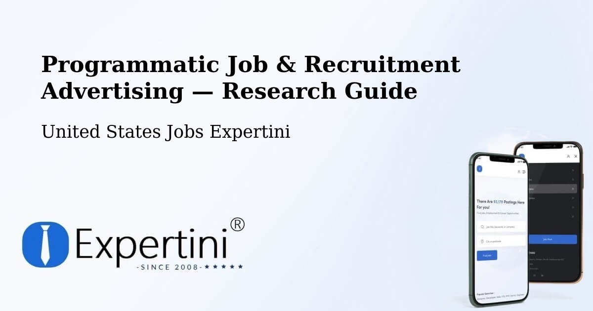Programmatic Job & Recruitment Advertising — Research Guide – Orting